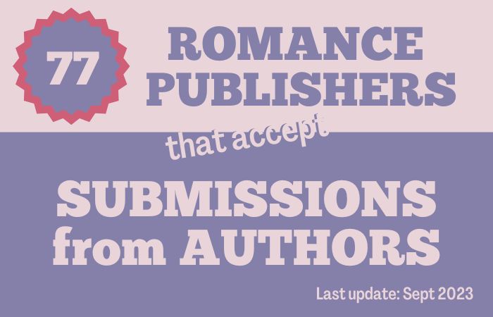 Submit your romance novel to 77 publishers—no agent required!