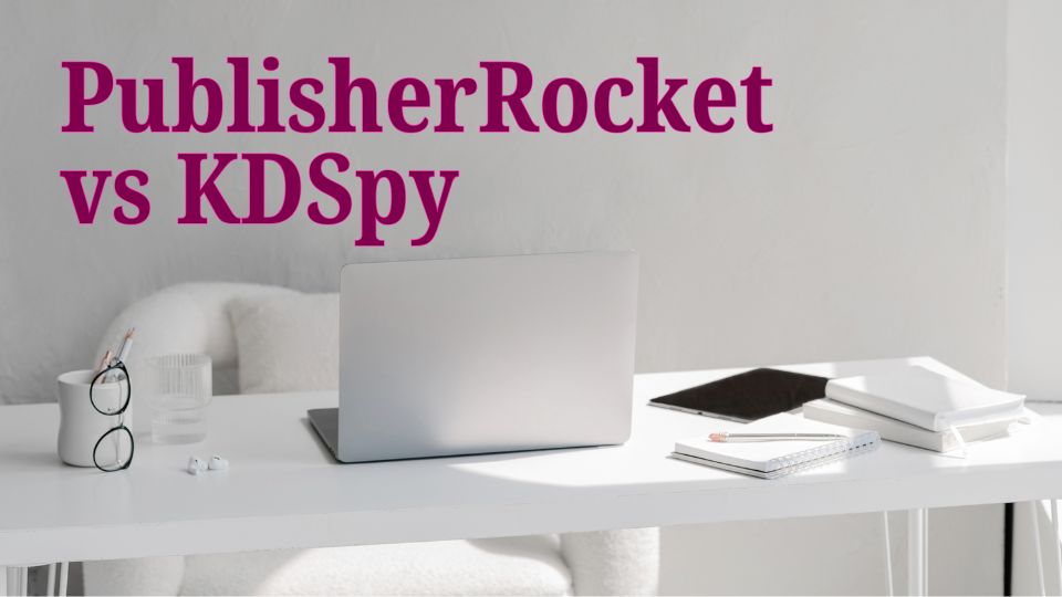 Publisher Rocket vs KDSpy