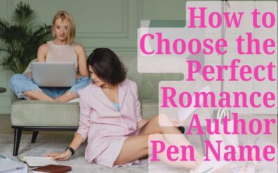 How to choose the perfect romance author pen name