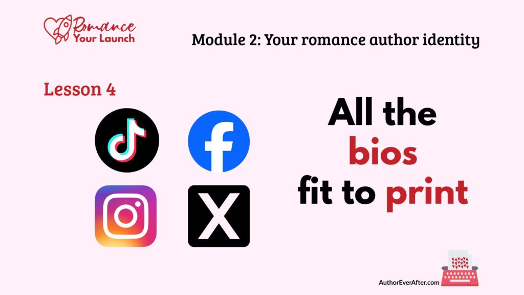 writing-romance-author-bios-for-social-media Lesson slide titled 'All the bios fit to print' with TikTok, Facebook, Instagram, and X platform logos for social media bio writing.